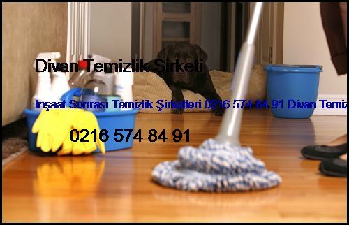  Ortaköy İnşaat Sonrası Temizlik Şirketleri 0216 574 84 91 Divan Temizlik Şirketi Ortaköy