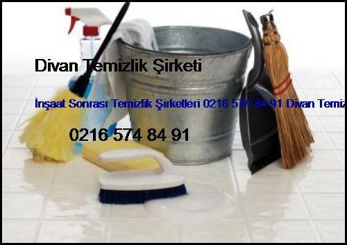  Derbent İnşaat Sonrası Temizlik Şirketleri 0216 574 84 91 Divan Temizlik Şirketi Derbent