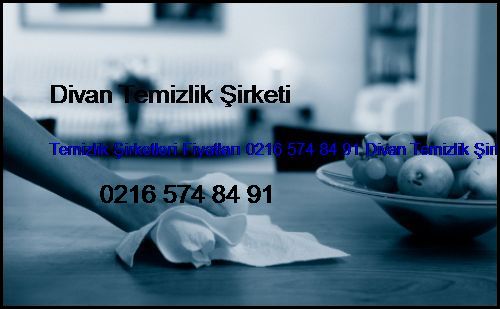  Türkali Temizlik Şirketleri Fiyatları 0216 574 84 91 Divan Temizlik Şirketi Türkali