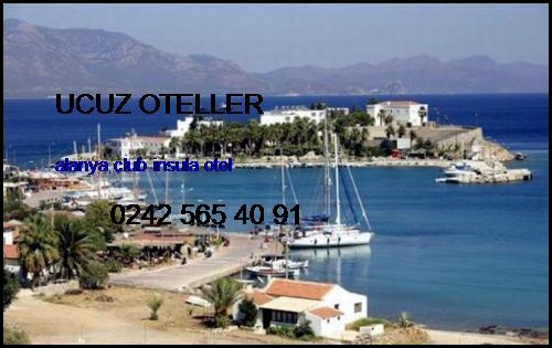  Ucuz Oteller Alanya Club İnsula Otel Ucuz Oteller