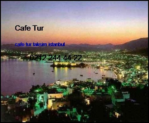 Lara Daki Oteller Cafe Tur Taksim İstanbul Lara Daki Oteller