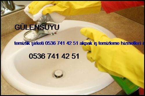  Gülensuyu Temizlik Şirketi 0536 741 42 51 Akpak İş Temizleme Hizmetleri İstanbul Temizlik Şirketi Gülensuyu