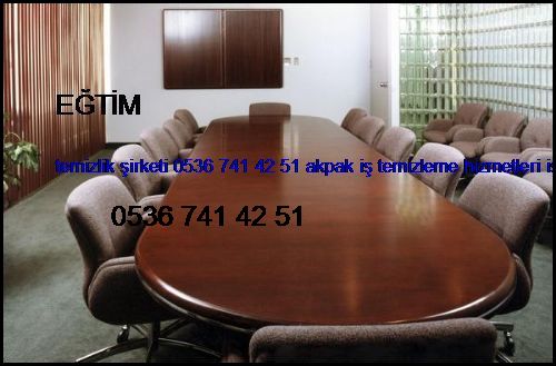  Eğtim Temizlik Şirketi 0536 741 42 51 Akpak İş Temizleme Hizmetleri İstanbul Temizlik Şirketi Eğtim