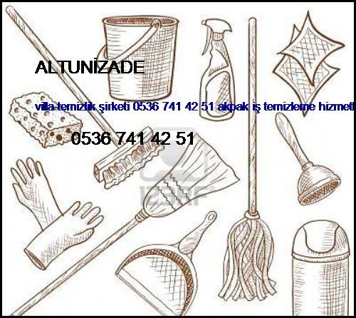  Altunizade Villa Temizlik Şirketi 0536 741 42 51 Akpak İş Temizleme Hizmetleri İstanbul Temizlik Şirketi Altunizade