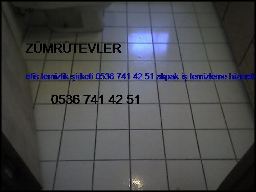  Zümrütevler Ofis Temizlik Şirketi 0536 741 42 51 Akpak İş Temizleme Hizmetleri İstanbul Temizlik Şirketi Zümrütevler