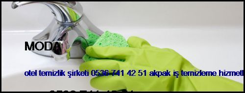  Moda Otel Temizlik Şirketi 0536 741 42 51 Akpak İş Temizleme Hizmetleri İstanbul Temizlik Şirketi Moda