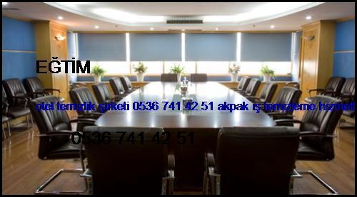  Eğtim Otel Temizlik Şirketi 0536 741 42 51 Akpak İş Temizleme Hizmetleri İstanbul Temizlik Şirketi Eğtim