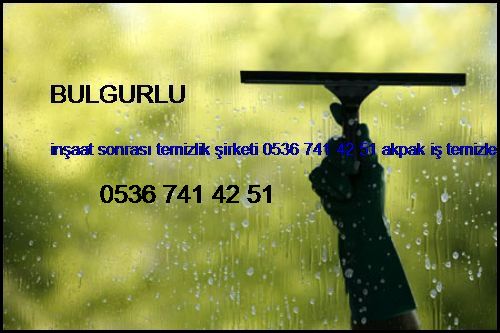  Bulgurlu İnşaat Sonrası Temizlik Şirketi 0536 741 42 51 Akpak İş Temizleme İstanbul Temizlik Şirketi Bulgurlu