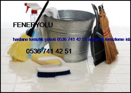  Feneryolu Hastane Temizlik Şirketi 0536 741 42 51 Akpak İş Temizleme İstanbul Temizlik Şirketi Feneryolu