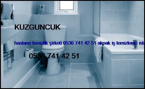  Kuzguncuk Hastane Temizlik Şirketi 0536 741 42 51 Akpak İş Temizleme İstanbul Temizlik Şirketi Kuzguncuk