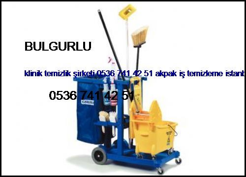  Bulgurlu Klinik Temizlik Şirketi 0536 741 42 51 Akpak İş Temizleme İstanbul Temizlik Şirketi Bulgurlu
