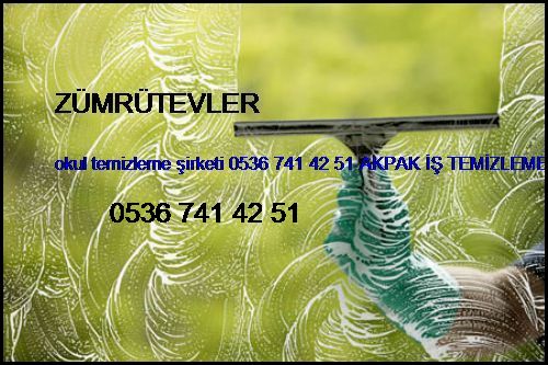  Zümrütevler Okul Temizleme Şirketi 0536 741 42 51 Akpak İş Temizleme Hizmetleri İstanbul Temizlik Şirketi Zümrütevler