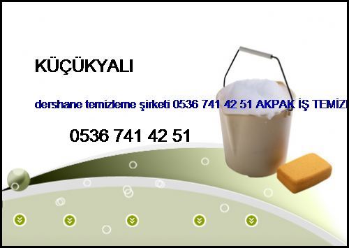  Küçükyalı Dershane Temizleme Şirketi 0536 741 42 51 Akpak İş Temizleme Hizmetleri İstanbul Temizlik Şirketi Küçükyalı