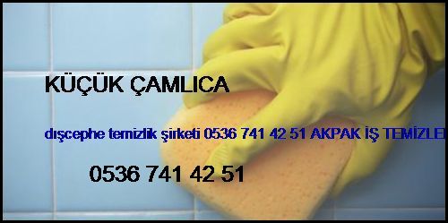  Küçük Çamlıca Dışcephe Temizlik Şirketi 0536 741 42 51 Akpak İş Temizleme Hizmetleri İstanbul Temizlik Şirketi Küçük Çamlıca