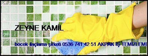  Zeyne Kamil Böcek İlaçlama Şirketi 0536 741 42 51 Akpak İş Temizleme Hizmetleri İstanbul Böcek İlaçlama Şirketi Zeyne Kamil
