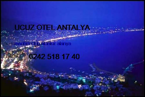  Ucuz Otel Antalya Maritim Club Alantur Alanya Ucuz Otel Antalya