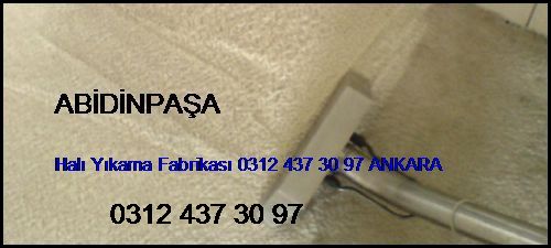  Abidinpaşa Halı Yıkama Fabrikası 0312 437 30 97 Ankara Abidinpaşa