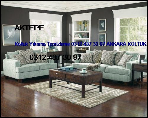  Aktepe Koltuk Yıkama Temizleme 0312 437 30 97 Ankara Koltuk Yıkama Aktepe