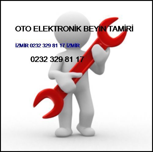  Oto Elektronik Beyin Tamiri İzmir 0232 329 81 17 İzmir Oto Elektronik Beyin Tamiri