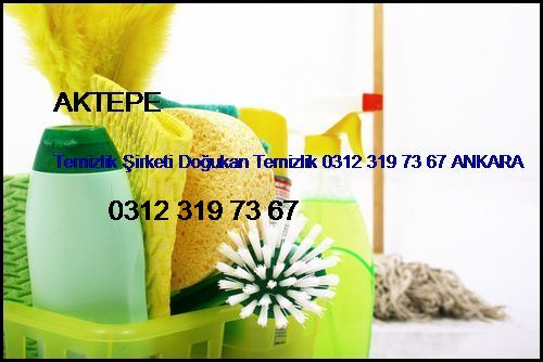  Aktepe Temizlik Şirketi Doğukan Temizlik 0312 319 73 67 Ankara Aktepe