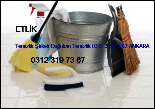  Etlik Temizlik Şirketi Doğukan Temizlik 0312 319 73 67 Ankara Etlik