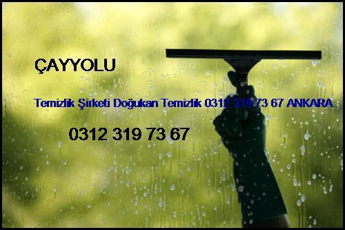  Çayyolu Temizlik Şirketi Doğukan Temizlik 0312 319 73 67 Ankara Çayyolu