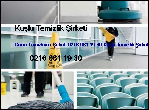 Küçükbakkalköy Daire Temizleme Şirketi 0216 661 19 30 Kuşlu Temizlik Şirketi Küçükbakkalköy