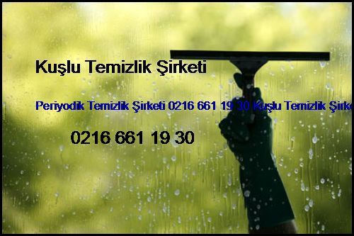 Anadolu Feneri Periyodik Temizlik Şirketi 0216 661 19 30 Kuşlu Temizlik Şirketi Anadolu Feneri
