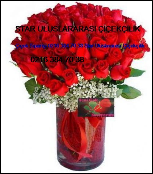  Defterdar Çiçek Siparişi 0216 384 70 38 Star Uluslararası Çiçekçilik Defterdar