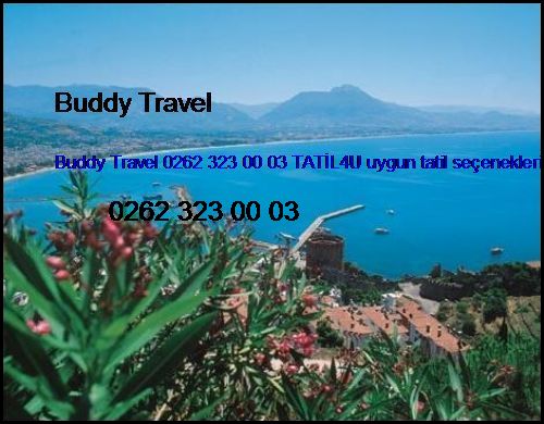  Balayı Otelleri Buddy Travel 0262 323 00 03 Tatil4u Uygun Tatil Seçenekleri Balayı Otelleri