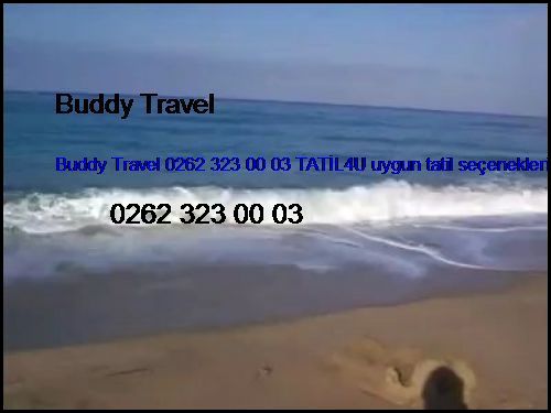  Kuşadası Ucuz Oteller Buddy Travel 0262 323 00 03 Tatil4u Uygun Tatil Seçenekleri Kuşadası Ucuz Oteller