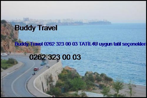  Hotel Rezervasyon Buddy Travel 0262 323 00 03 Tatil4u Uygun Tatil Seçenekleri Hotel Rezervasyon