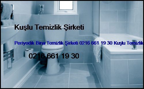  Fenerbahçe Periyodik Bina Temizlik Şirketi 0216 661 19 30 Kuşlu Temizlik Şirketi Fenerbahçe