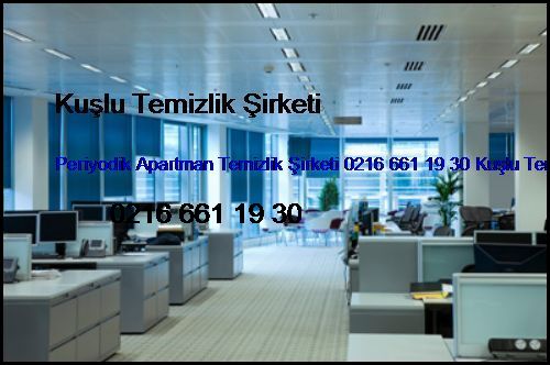  İncirköy Periyodik Apartman Temizlik Şirketi 0216 661 19 30 Kuşlu Temizlik Şirketi İncirköy