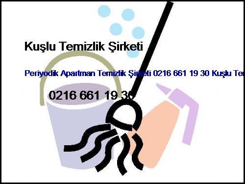  Rıhtım Periyodik Apartman Temizlik Şirketi 0216 661 19 30 Kuşlu Temizlik Şirketi Rıhtım