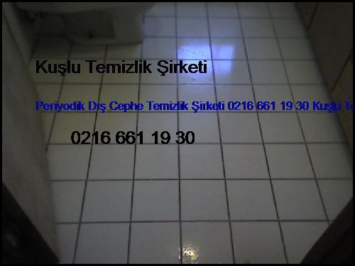  Sultantepe Periyodik Dış Cephe Temizlik Şirketi 0216 661 19 30 Kuşlu Temizlik Şirketi Sultantepe