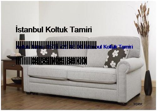 Bakırköy Koltuk Tamiri 0551 620 49 67 İstanbul Koltuk Tamiri Bakırköy