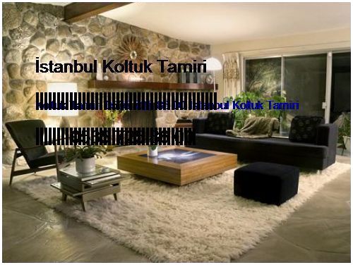 Beşiktaş Koltuk Tamiri 0551 620 49 67 İstanbul Koltuk Tamiri Beşiktaş
