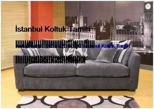 Karabayır Koltuk Tamiri 0551 620 49 67 İstanbul Koltuk Tamiri Karabayır