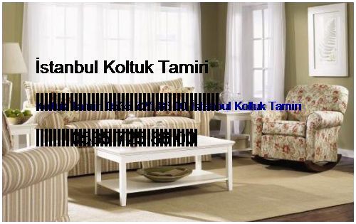 Cumhuriyet Koltuk Tamiri 0551 620 49 67 İstanbul Koltuk Tamiri Cumhuriyet