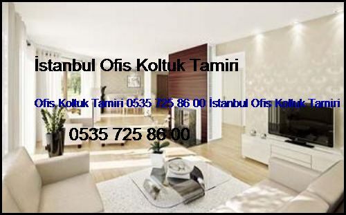 Yeşilkent Ofis Koltuk Tamiri 0551 620 49 67 İstanbul Ofis Koltuk Tamiri Yeşilkent