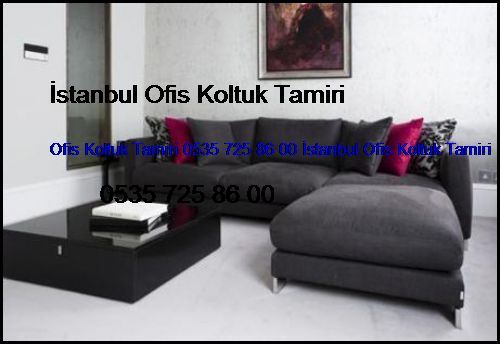 Ebuzziya Ofis Koltuk Tamiri 0551 620 49 67 İstanbul Ofis Koltuk Tamiri Ebuzziya