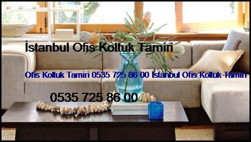 Florya Ofis Koltuk Tamiri 0551 620 49 67 İstanbul Ofis Koltuk Tamiri Florya