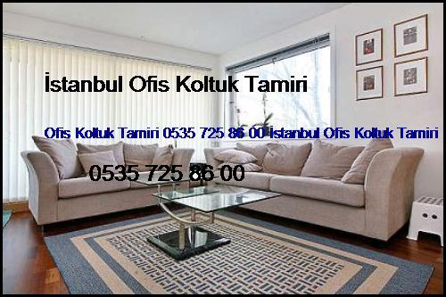 Şevketiye Ofis Koltuk Tamiri 0551 620 49 67 İstanbul Ofis Koltuk Tamiri Şevketiye