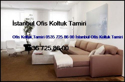 Yayla Ofis Koltuk Tamiri 0551 620 49 67 İstanbul Ofis Koltuk Tamiri Yayla