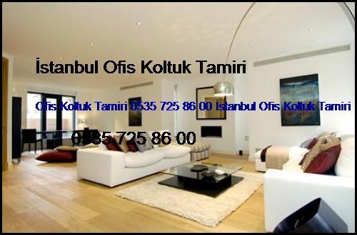 Fatih Ofis Koltuk Tamiri 0551 620 49 67 İstanbul Ofis Koltuk Tamiri Fatih