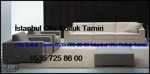 Harmantepe Ofis Koltuk Tamiri 0551 620 49 67 İstanbul Ofis Koltuk Tamiri Harmantepe