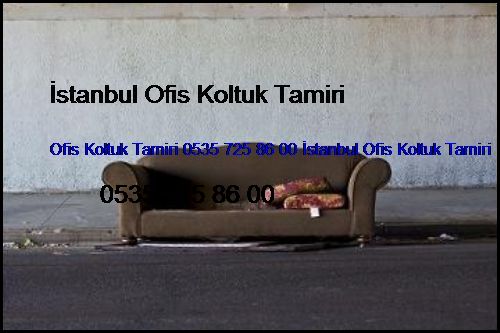 Cennet Ofis Koltuk Tamiri 0551 620 49 67 İstanbul Ofis Koltuk Tamiri Cennet