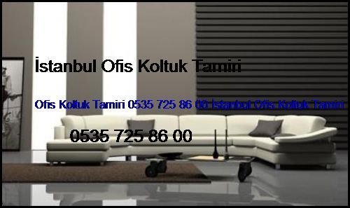 Maslak Ofis Koltuk Tamiri 0551 620 49 67 İstanbul Ofis Koltuk Tamiri Maslak