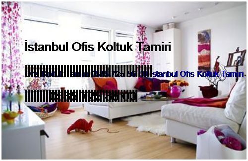 Emek Ofis Koltuk Tamiri 0551 620 49 67 İstanbul Ofis Koltuk Tamiri Emek